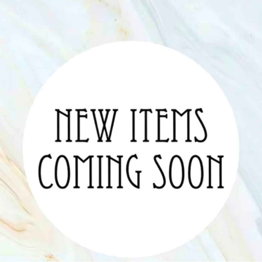 New Items Listing Soon!!